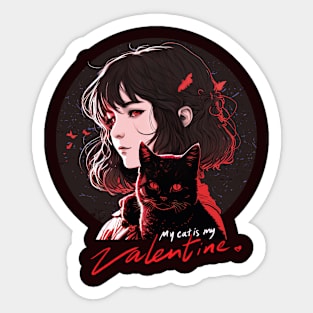 My cat is my Valentine- Cute Valentine day Anime Lover Gifts Sticker